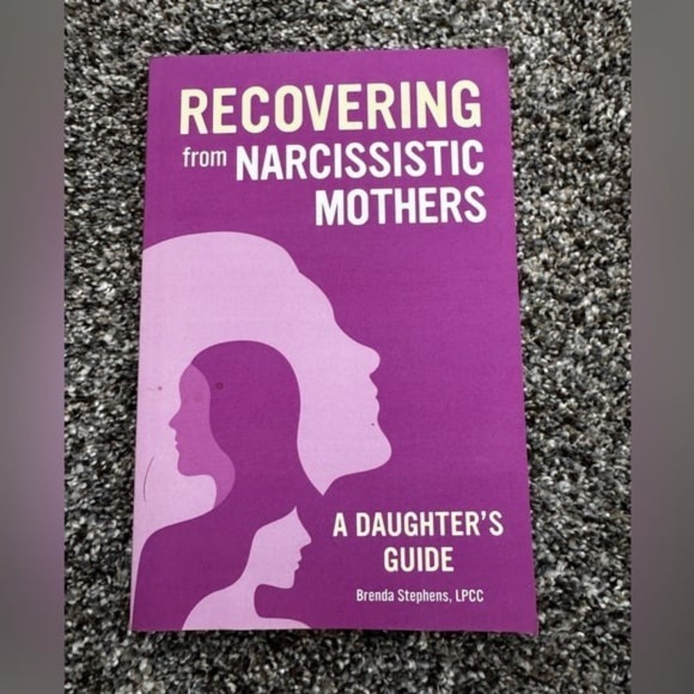 Recovering from Narcissistic Mothers: A Daughter's Guide, paperback, new